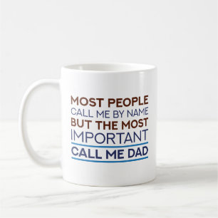 Ruf mich Vater an Kaffeetasse
