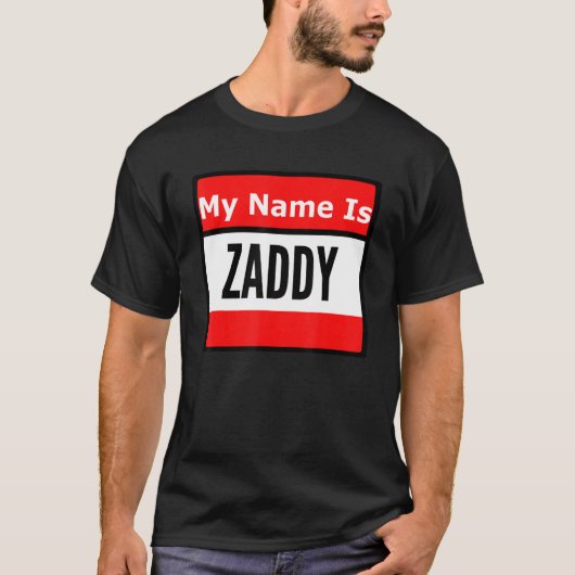 Ruf mich Zaddy T-Shirt (Vorderseite)