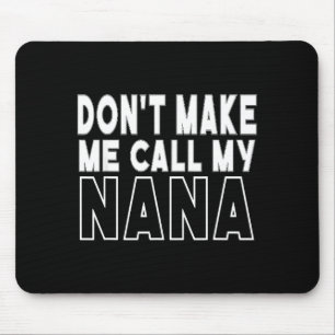 Ruf nicht an Oma Kleinkind Oma Muttertag Mousepad
