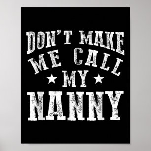 Ruf nicht meine Nanny Oma Funny Granhild Poster