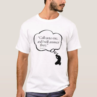 „Rufe mich an, so will ich dir antworten.“ — Jerem T-Shirt