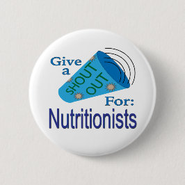 Rufen für Ernährungswissenschaftler Button