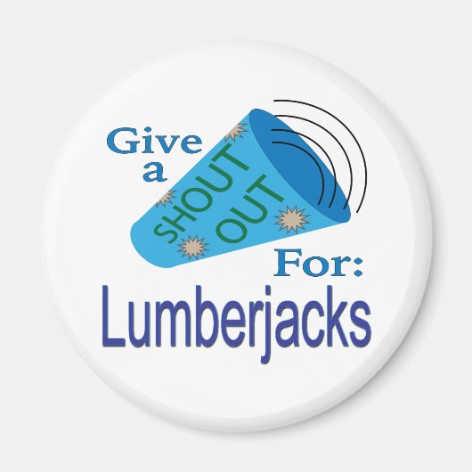 Rufen für Lumberjacks Magnet (Vorne)