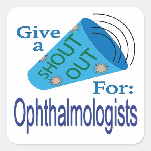 Rufen für Ophthamologen Quadratischer Aufkleber (Vorderseite)