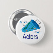 Rufen für Schauspieler Button (Vorne & Hinten)