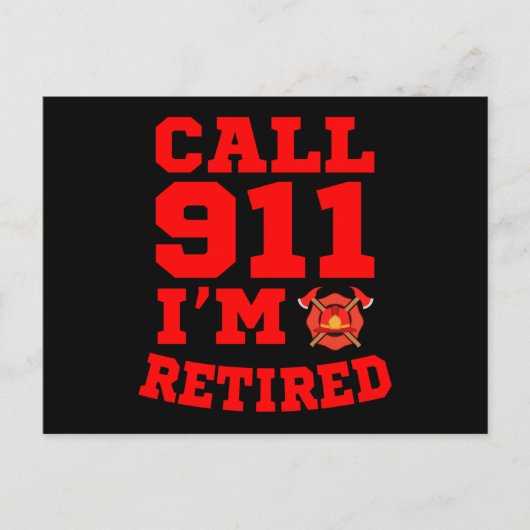 Rufen Sie 911 Ich bin müde Feuerwehrmann müde Postkarte (Vorderseite)