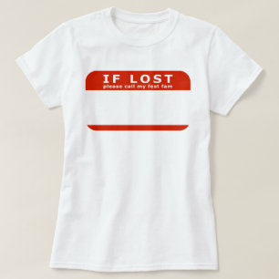 Rufen Sie bei Verlust bitte meinen Fest an T-Shirt