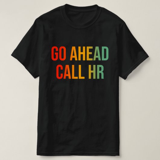 Rufen Sie den HR Funny Work Spaß für Büroarbeit an T-Shirt (Design vorne)