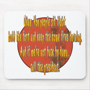 Rufen Sie den Präsidenten an Mousepad