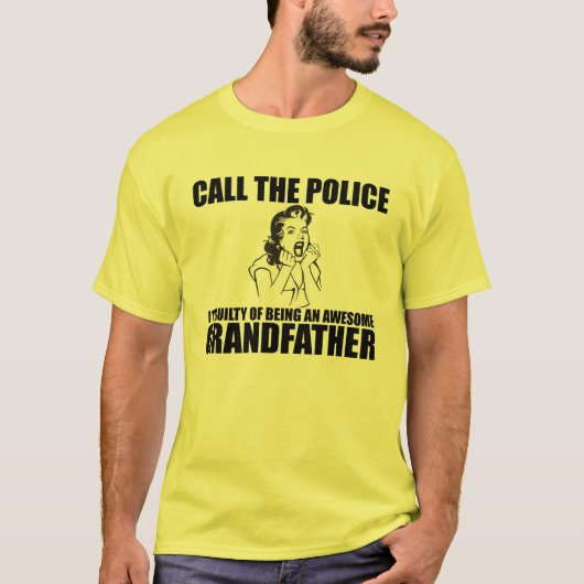 RUFEN Sie DIE POLIZEI an, die ich EIN GROSSVATER T-Shirt (Vorderseite)