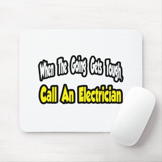Rufen Sie einen Elektriker an Mousepad (Mit Mouse)