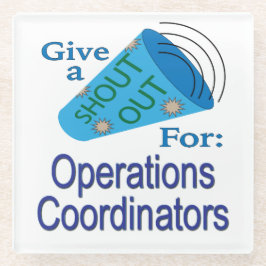 Rufen Sie für die Koordinatoren der Operationen au Glasuntersetzer