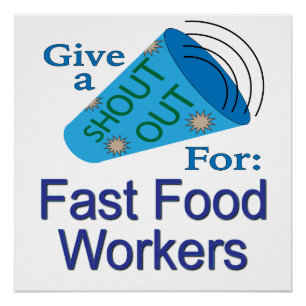 Rufen Sie für Fast Food Workers aus Poster