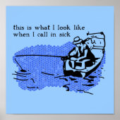 Rufen Sie in Sick Funny Fishing Poster Druckwerk (Vorne)