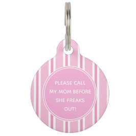 Rufen Sie meine Mama bitte Niedlich, rosa und weiß Haustiermarke