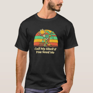 Rufen Sie meine Muschel an, wenn Sie mich Beach Fr T-Shirt