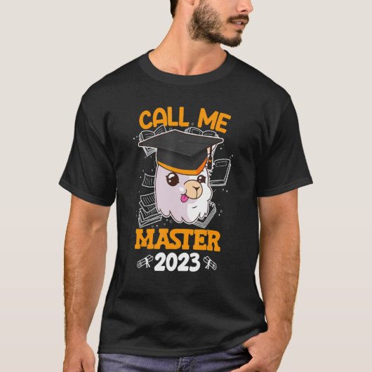 Rufen Sie mich als Master 2023 an T-Shirt (Vorderseite)