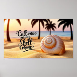 Rufen Sie mich an meinem Muscheln-Telefon an Poster
