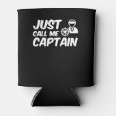 Rufen Sie mich Captain Boat Lover einfach an Dosenkühler (Vorderseite)