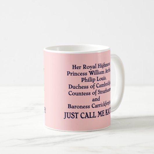 Rufen Sie mich einfach Kate an! Kaffeetasse (VorderseiteRechts)
