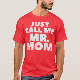 Rufen Sie mich einfach Mama Funny Vathers Day Vate T-Shirt
