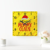 Rufen Sie mich einfach Mommy Claus-56876 Round Clo Quadratische Wanduhr (Zuhause)