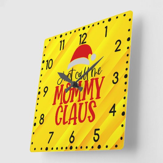 Rufen Sie mich einfach Mommy Claus-56876 Round Clo Quadratische Wanduhr (Winkel)