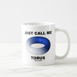 Rufen Sie mich einfach Torus an (blaue Kaffeetasse