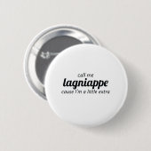 Rufen Sie mich Lagniappe an Button (Vorne & Hinten)