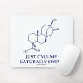 Rufen Sie mich Natally Sweet (Steviol) einfach an Mousepad (Mit Mouse)