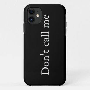 Rufen Sie mich nicht an - iPhone 5 Fall 11 Hülle