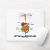 Rufen Sie mich nie Gutless an Mousepad (Mit Mouse)