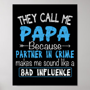 Rufen Sie mich Papa Partner in Crime Vater Vaters  Poster