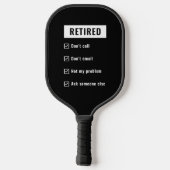 Rufen Sie nicht mein Problem Funny Retirement Gag Pickleball Schläger (Rückseite)