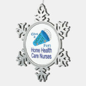 Rufen Sie sich für Zuhause-Krankenpflegekräfte aus Schneeflocken Zinn-Ornament (Rechts)