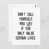 Rufen Sie sich nicht Pro Life an, wenn... Postkarte (Vorne/Hinten)