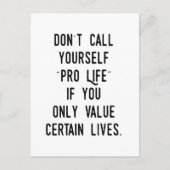 Rufen Sie sich nicht Pro Life an, wenn... Postkarte (Vorderseite)