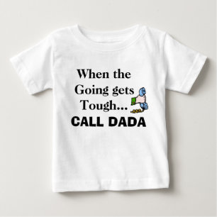 Rufen Sie, wenn das Gehen… stark erhält, ANRUF Baby T-shirt