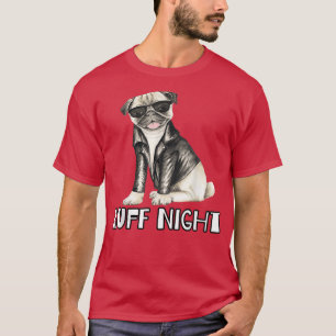 Ruff Night Mops Dog Design T-Shirt
