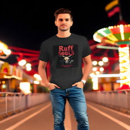 Ruff Souls - Wo Liebe kein Grab kennt - T - Shirt
