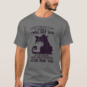 Ruffle mir nicht die Märchen, die ich den Leuten b T-Shirt