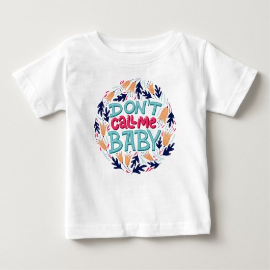 Ruft mich nicht Baby an Baby T-shirt (Vorderseite)