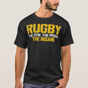Rugby die wenigen, die stolz auf den verrückten Ru T-Shirt