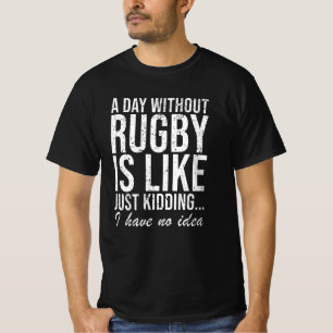 Rugby Funny Sprichwort Geschenk T-Shirt