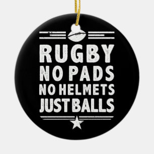 Rugby Just Balls Funny No Pads keine Helme Keramik Ornament