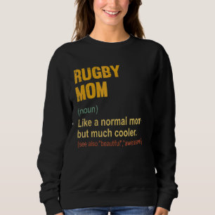 Rugby Mama Definition Proud Rugby Mama Sweatshirt