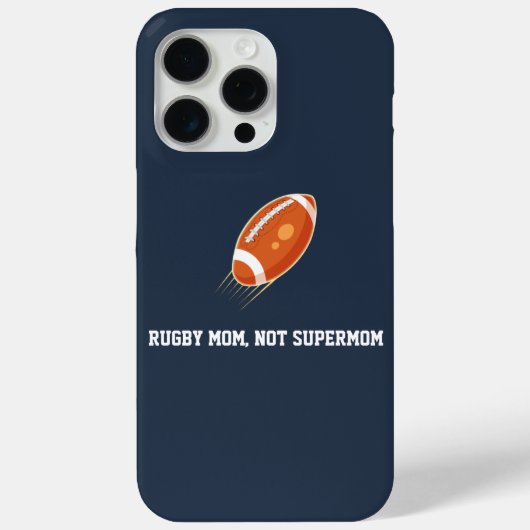 "Rugby Mama, not Supermutter" RUGBY LOVER Case-Mate iPhone Hülle (Rückseite)