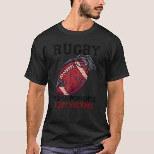 Rugby no Gegner nur Opfer T-Shirt (Vorderseite)