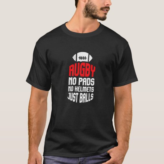 Rugby No Helmet Just Balls I Rugby Player I Rugby T-Shirt (Vorderseite)