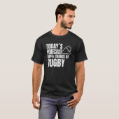 Rugby Saying Rugby Club Weather Preview Rugby T-Shirt (Vorne ganz)